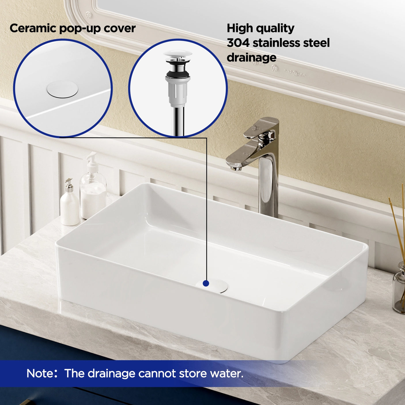 A white ceramic sink with a ceramic pop-up cover and high-quality 304 stainless steel drainage. A faucet is installed beside the sink. The image also contains a note stating that the drainage cannot store water.
