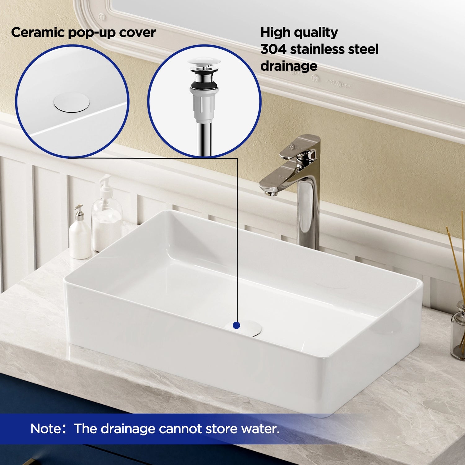 A white ceramic sink with a ceramic pop-up cover and high-quality 304 stainless steel drainage. A faucet is installed beside the sink. The image also contains a note stating that the drainage cannot store water.